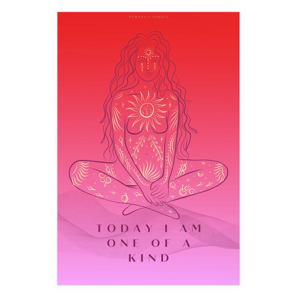 "TODAY I AM ONE OF A KIND" DEMAYA'S JUNGLE SILK FINISH POSTER