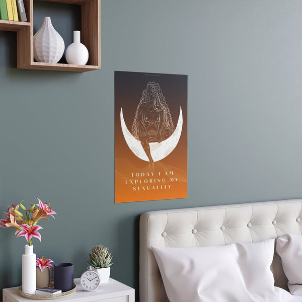 "TODAY I AM EXPLORING MY SEXUALITY" DEMAYA'S JUNGLE SILK FINISH POSTER