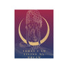 "TODAY I AM LIVING MY DREAM" DEMAYA'S JUNGLE SILK FINISH POSTER