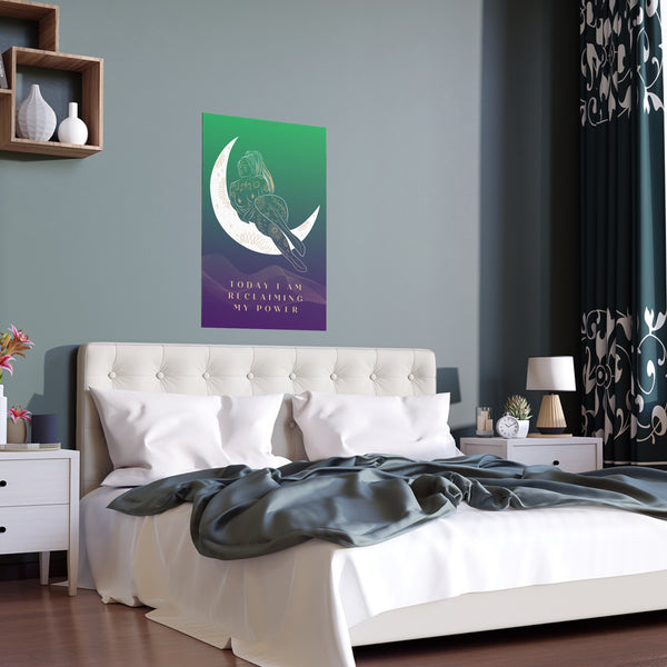 "TODAY I AM RECLAIMING MY POWER" DEMAYA'S JUNGLE SILK FINISH POSTER