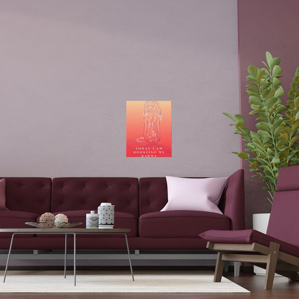 "TODAY I AM BOOSTING MY KARMA" DEMAYA'S JUNGLE SILK FINISH POSTER