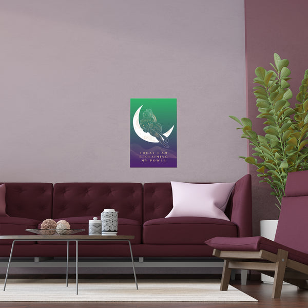"TODAY I AM RECLAIMING MY POWER" DEMAYA'S JUNGLE SILK FINISH POSTER