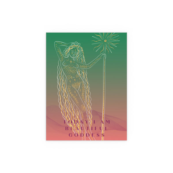 "TODAY I AM BEAUTIFUL GODDESS" DEMAYA'S JUNGLE SILK FINISH POSTER