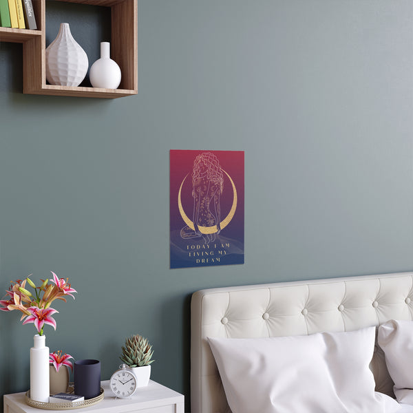 "TODAY I AM LIVING MY DREAM" DEMAYA'S JUNGLE SILK FINISH POSTER