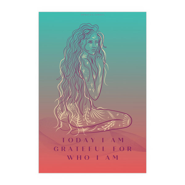 "TODAY I AM GRATEFUL FOR WHO I AM" DEMAYA'S JUNGLE SILK FINISH POSTER