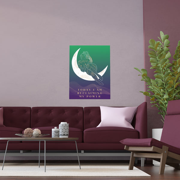 "TODAY I AM RECLAIMING MY POWER" DEMAYA'S JUNGLE SILK FINISH POSTER