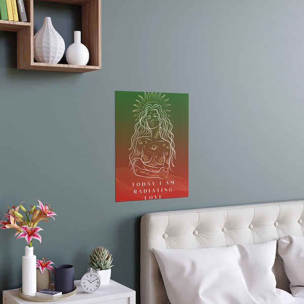 "TODAY I AM RADIATING LOVE" DEMAYA'S JUNGLE SILK FINISH POSTER