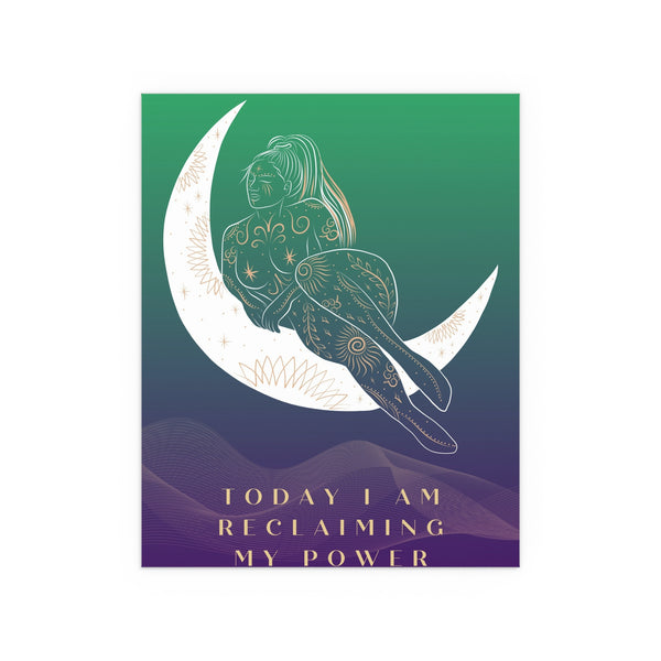 "TODAY I AM RECLAIMING MY POWER" DEMAYA'S JUNGLE SILK FINISH POSTER