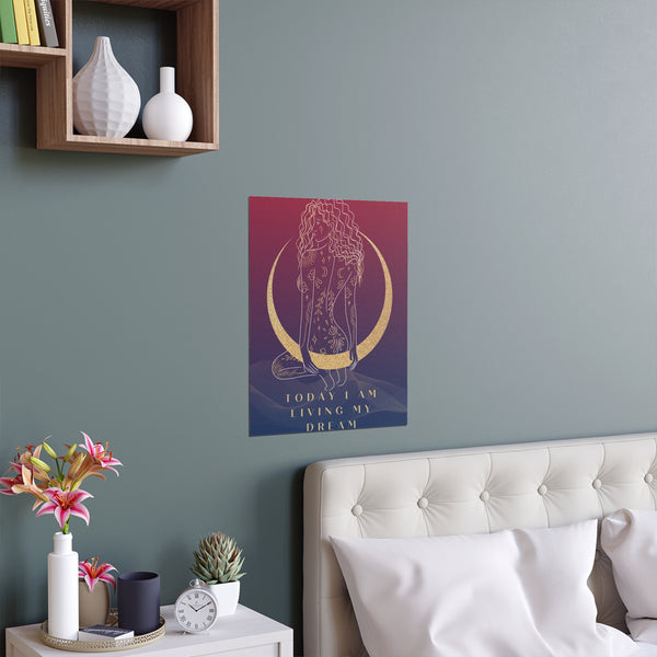 "TODAY I AM LIVING MY DREAM" DEMAYA'S JUNGLE SILK FINISH POSTER