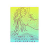 "TODAY I AM CALLING FOR IDEAL" PARTNER DEMAYA'S JUNGLE SILK FINISH POSTER