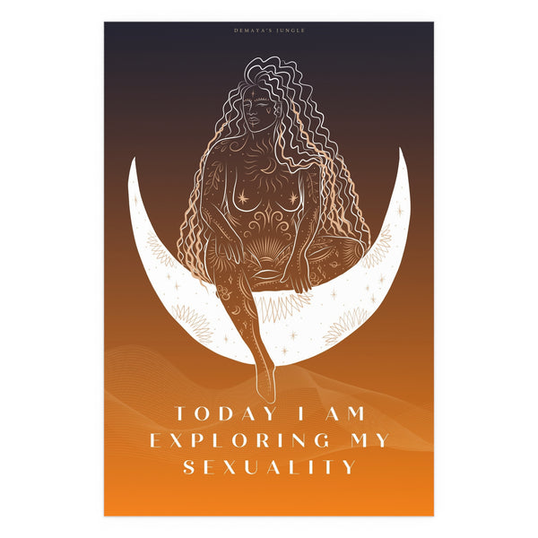 "TODAY I AM EXPLORING MY SEXUALITY" DEMAYA'S JUNGLE SILK FINISH POSTER