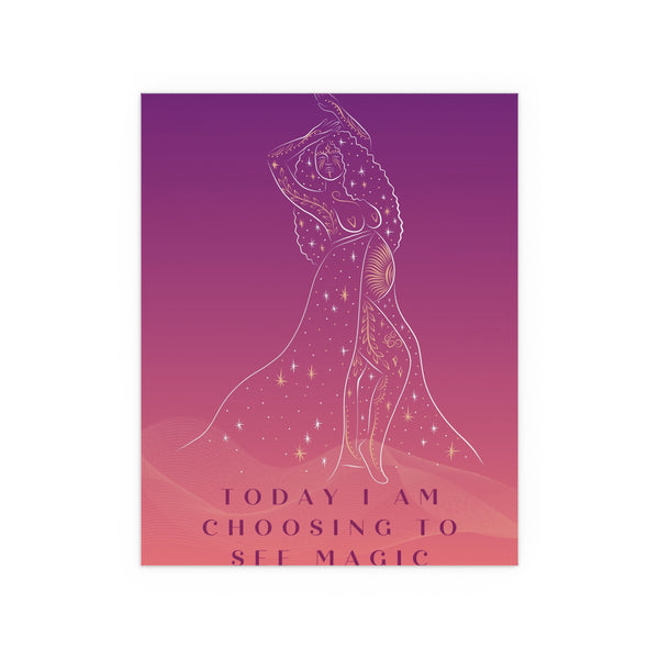 "TODAY I AM CHOOSING TO SEE MAGIC" DEMAYA'S JUNGLE SILK FINISH POSTER