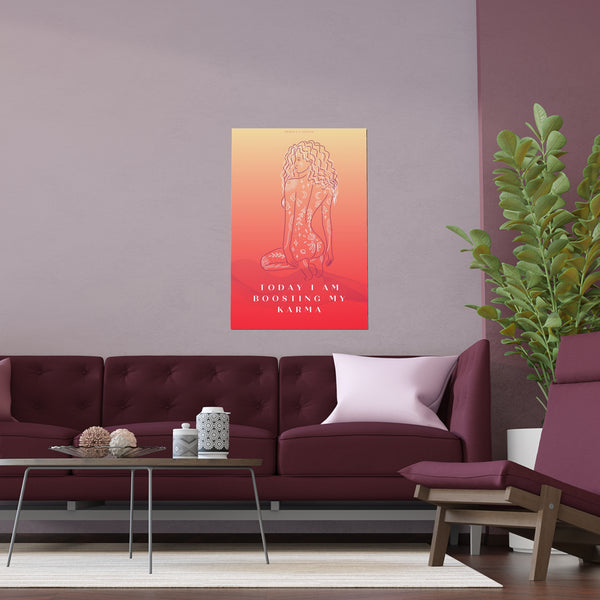 "TODAY I AM BOOSTING MY KARMA" DEMAYA'S JUNGLE SILK FINISH POSTER