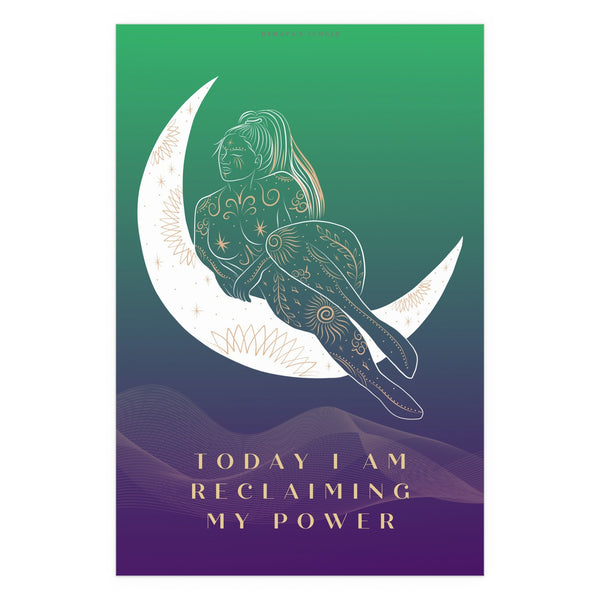 "TODAY I AM RECLAIMING MY POWER" DEMAYA'S JUNGLE SILK FINISH POSTER