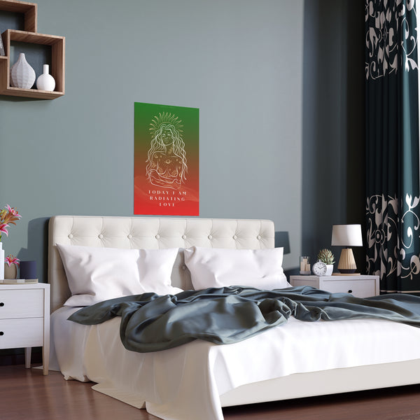 "TODAY I AM RADIATING LOVE" DEMAYA'S JUNGLE SILK FINISH POSTER