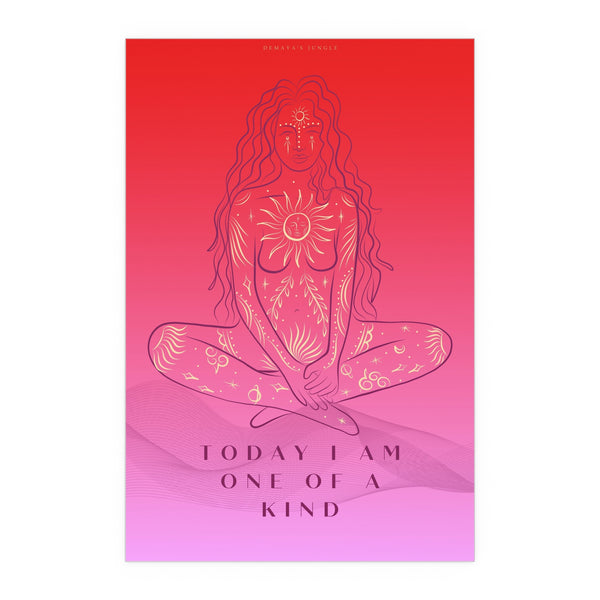 "TODAY I AM ONE OF A KIND" DEMAYA'S JUNGLE SILK FINISH POSTER