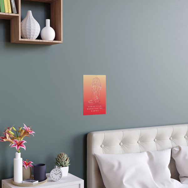 "TODAY I AM BOOSTING MY KARMA" DEMAYA'S JUNGLE SILK FINISH POSTER