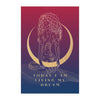 "TODAY I AM LIVING MY DREAM" DEMAYA'S JUNGLE SILK FINISH POSTER