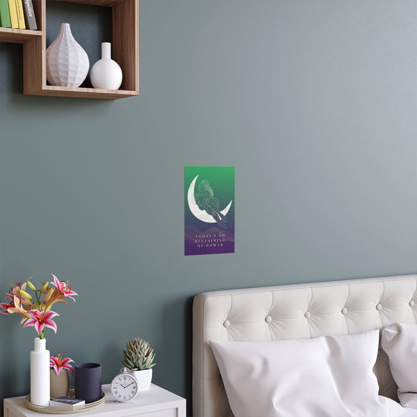 "TODAY I AM RECLAIMING MY POWER" DEMAYA'S JUNGLE SILK FINISH POSTER