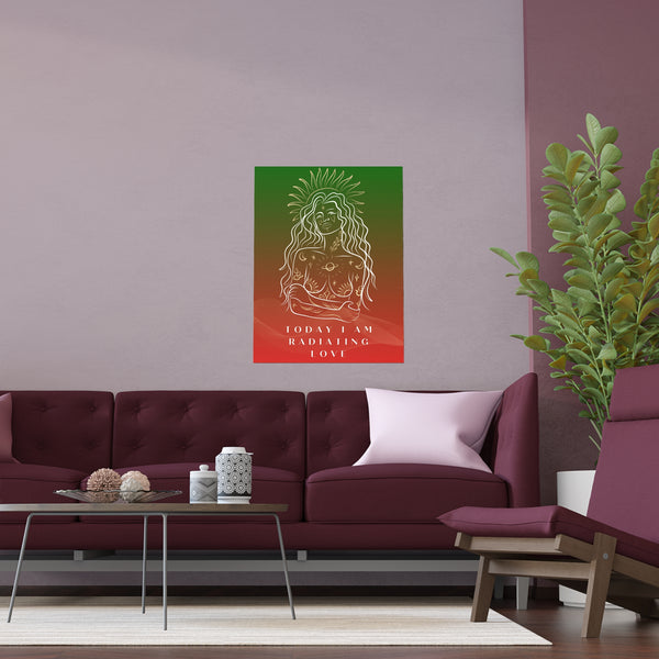 "TODAY I AM RADIATING LOVE" DEMAYA'S JUNGLE SILK FINISH POSTER