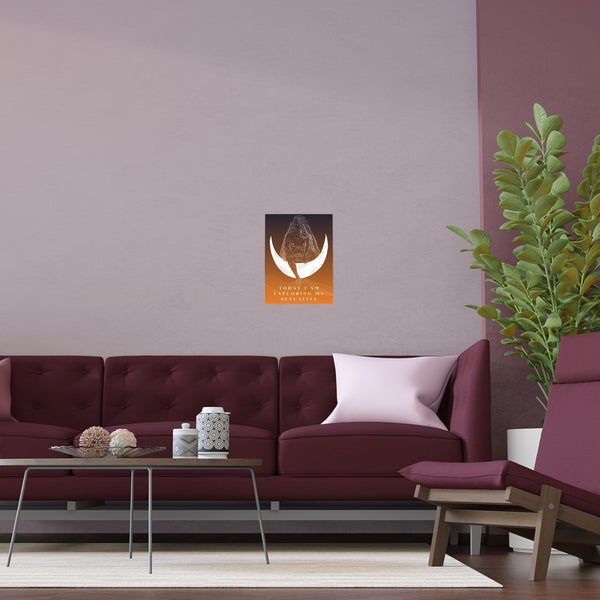 "TODAY I AM EXPLORING MY SEXUALITY" DEMAYA'S JUNGLE SILK FINISH POSTER