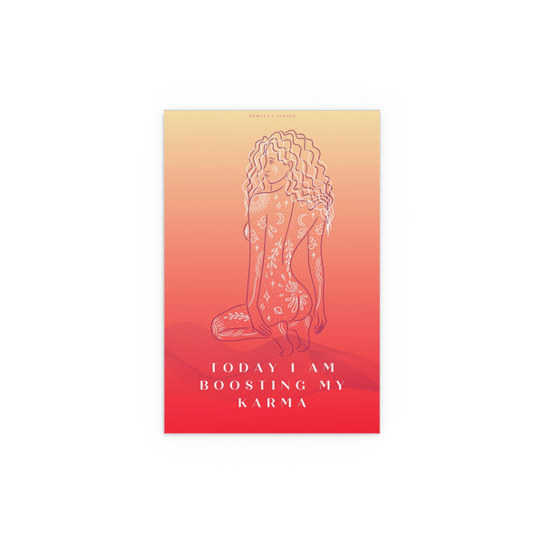"TODAY I AM BOOSTING MY KARMA" DEMAYA'S JUNGLE SILK FINISH POSTER