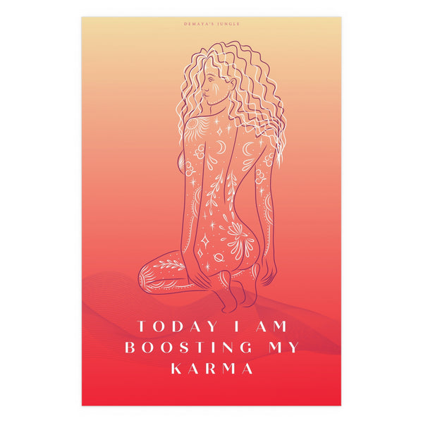 "TODAY I AM BOOSTING MY KARMA" DEMAYA'S JUNGLE SILK FINISH POSTER