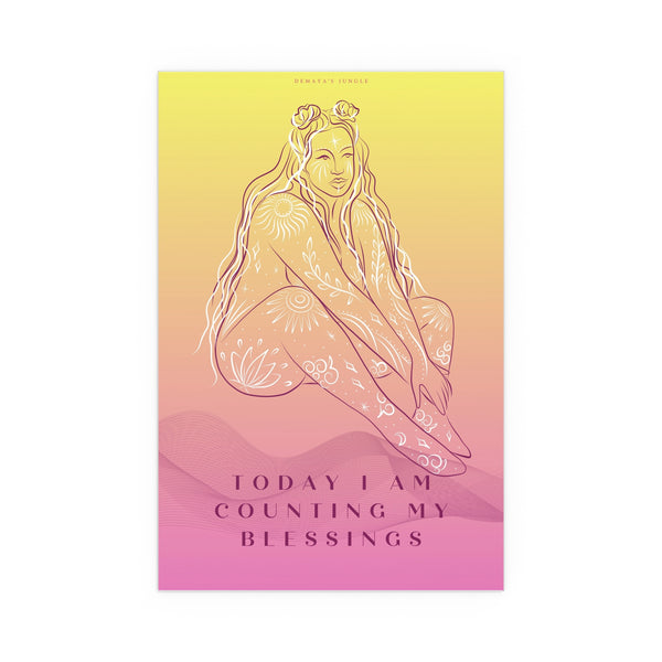 "TODAY I AM COUNTING MY BLESSINGS" DEMAYA'S JUNGLE SILK FINISH POSTER