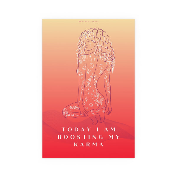 "TODAY I AM BOOSTING MY KARMA" DEMAYA'S JUNGLE SILK FINISH POSTER