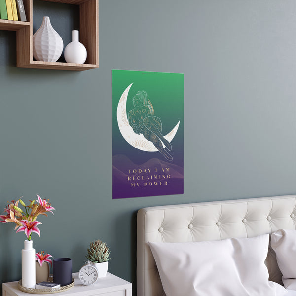 "TODAY I AM RECLAIMING MY POWER" DEMAYA'S JUNGLE SILK FINISH POSTER