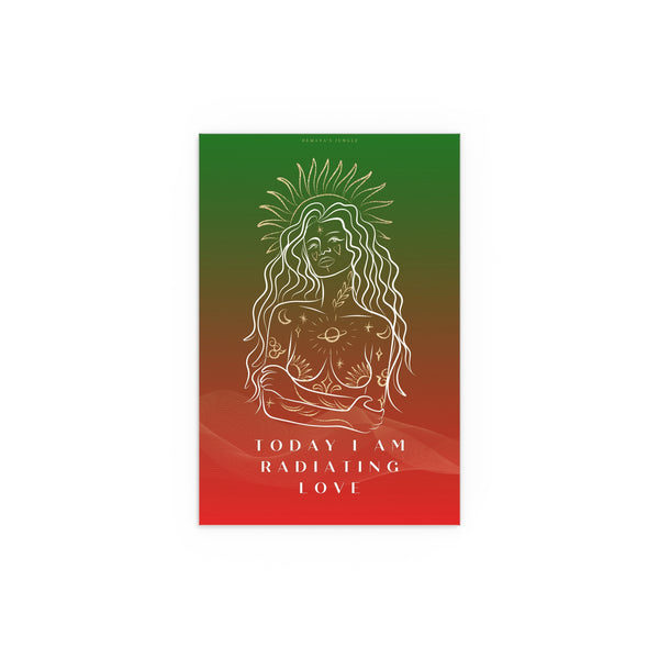 "TODAY I AM RADIATING LOVE" DEMAYA'S JUNGLE SILK FINISH POSTER