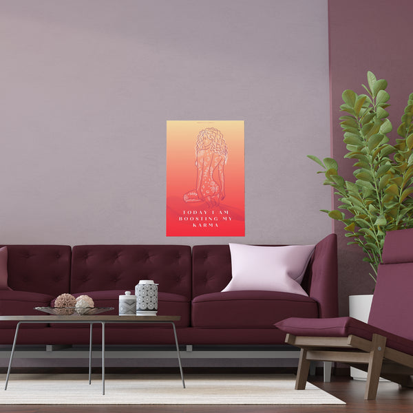 "TODAY I AM BOOSTING MY KARMA" DEMAYA'S JUNGLE SILK FINISH POSTER