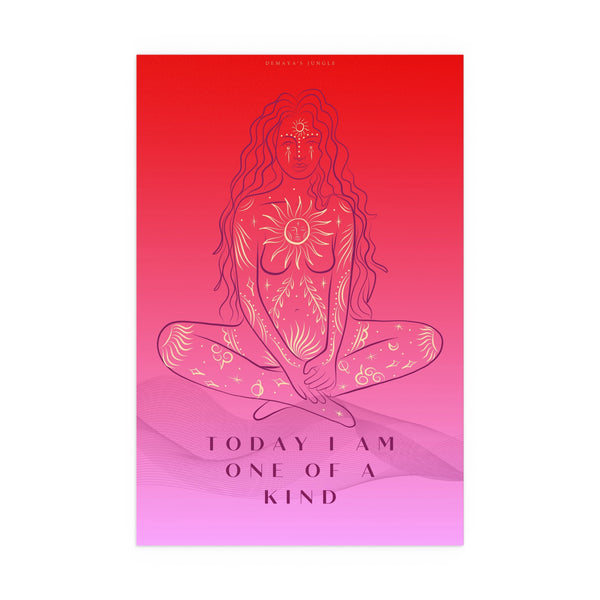 "TODAY I AM ONE OF A KIND" DEMAYA'S JUNGLE SILK FINISH POSTER