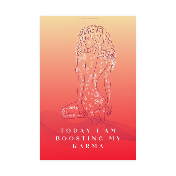 "TODAY I AM BOOSTING MY KARMA" DEMAYA'S JUNGLE SILK FINISH POSTER