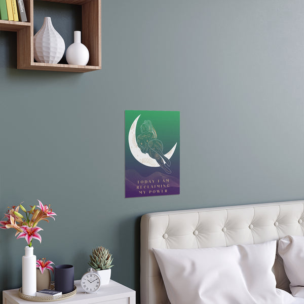 "TODAY I AM RECLAIMING MY POWER" DEMAYA'S JUNGLE SILK FINISH POSTER