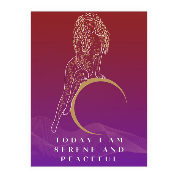 "TODAY I AM SERENE AND PEACEFUL" DEMAYA'S JUNGLE SILK FINISH POSTER