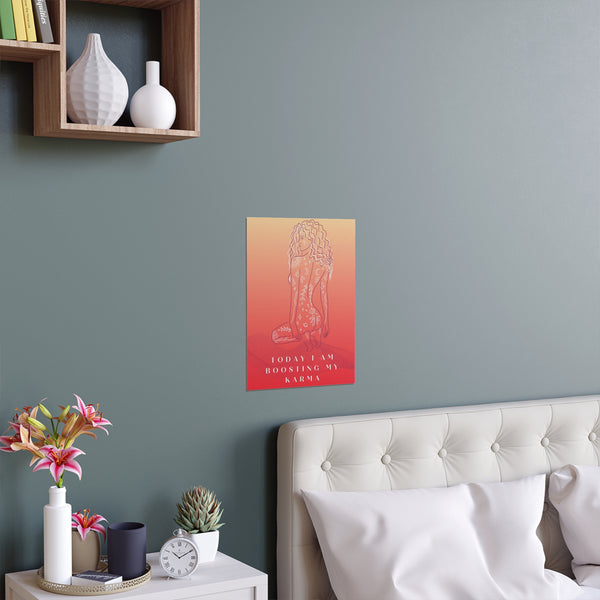 "TODAY I AM BOOSTING MY KARMA" DEMAYA'S JUNGLE SILK FINISH POSTER