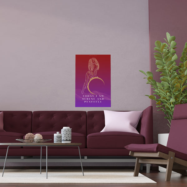 "TODAY I AM SERENE AND PEACEFUL" DEMAYA'S JUNGLE SILK FINISH POSTER